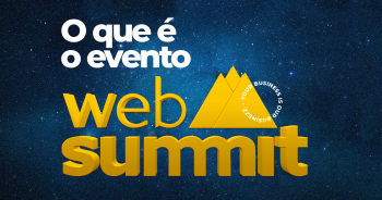 A Nezz está no Web Summit: saiba mais sobre a maior conferência de tecnologia do planeta e o seu impacto para o mundo dos negócios